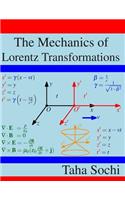 The Mechanics of Lorentz Transformations