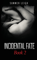 Incidental Fate Book 2