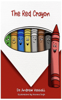 The Red Crayon: (2 The Compassionate Crayon)
