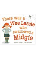There Was a Wee Lassie Who Swallowed a Midgie