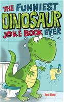 Funniest Dinosaur Joke Book Ever