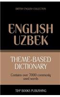 Theme-based dictionary British English-Uzbek - 7000 words