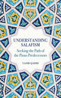 Understanding Salafism