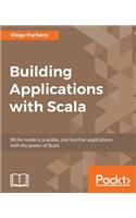 Building Applications with Scala