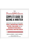 The Poets & Writers Complete Guide to Being a Writer