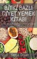 B&#304;tk&#304; Bazli D&#304;yet Yemek K&#304;tabi