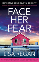 Face Her Fear