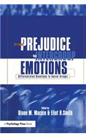 From Prejudice to Intergroup Emotions