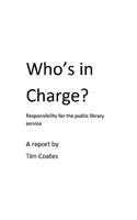 Who's in Charge? Responsibility for the Public Library Service
