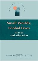 Small Worlds, Global Lives