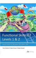Functional Skills ICT Student Book for Levels 1 & 2 (Microsoft Windows XP & Office 2007)