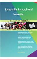 Responsible Research And Innovation A Complete Guide - 2020 Edition