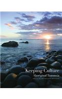 Keeping Culture: Aboriginal Tasmania