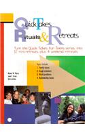 Quick Takes for Teens Rituals & Retreats