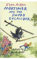 Mortimer and the Sword Excalibur