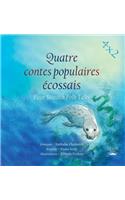 Quatre Contes Populaires Ecossais