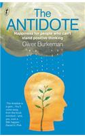 The Antidote: Happiness for people who can't stand positive thinking