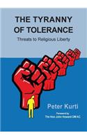 The Tyranny of Tolerance