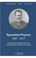 Spacetime Physics 1907-2017