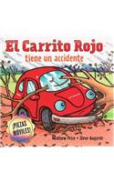 El Carrito Rojo Tiene Un Accidente