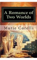 A Romance of Two Worlds: Classics