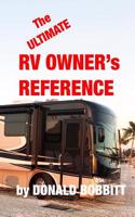 Ultimate RV Owners Reference