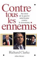 Contre Tous Les Ennemis: (6085310 Documents Societe)