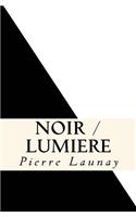 Noir / Lumiere