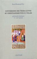 Conversions Des Tribus Juives Au Christianisme, Puis a l'Islam
