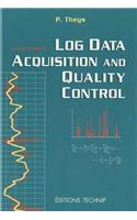 Log Data Acquisition and Quality Control