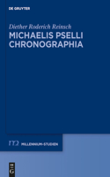 Michaelis Pselli Chronographia: (51 Millennium-Studien / Millennium Studies)
