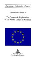 Systematic Exploitation of the Verbal Calque in German