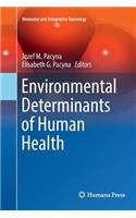 Environmental Determinants of Human Health