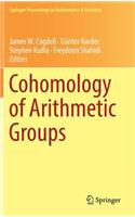 Cohomology of Arithmetic Groups: On the Occasion of Joachim Schwermer's 66th Birthday, Bonn, Germany, June 2016