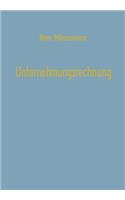 Unternehmungsrechnung: Untersuchungen zur Bilanz, Kalkulation, Planung mit Einführungen in die Matrizenrechnung, Graphentheorie und Lineare Programmierung(2 Betriebswirtschaftliche Beiträge)