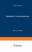 Fachbegriffe Versicherungswesen / Dictionary of Insurance Terms: Uber 3000 Fachbegriffe Des Us-Amerikanischen Marktes- / Over 3000 Terms of U.S. Market