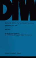 Die Idee Der Cash-Flow-Steuer VOR Dem Hintergrund Des Gegenwartigen Steuersystems
