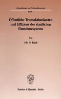Offentliche Transaktionskosten Und Effizienz Des Staatlichen Einnahmesystems