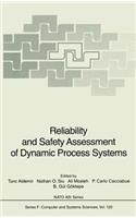 Reliability and Safety Assessment of Dynamic Process Systems