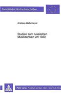 Studien Zum Russischen Musikdenken Um 1920