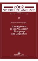Turning Points in the Philosophy of Language and Linguistics
