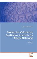 Models for Calculating Confidence Intervals for Neural Networks