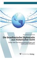 brasilianische Diplomatie aus historischer Sicht