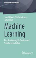 Machine Learning: Eine Annäherung Für Geistes- Und Sozialwissenschaften