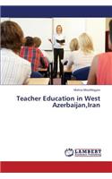 Teacher Education in West Azerbaijan, Iran