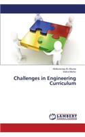 Challenges in Engineering Curriculum
