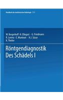 Röntgendiagnostik Des Schädels I / Roentgen Diagnosis of the Skull I