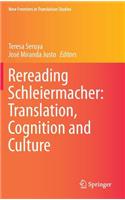Rereading Schleiermacher: Translation, Cognition and Culture