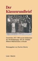 Der Klassenrundbrief: Geschrieben 1953 1989 Von Den Schulerinnen Des Abschlussjahrgangs 1925 Der Altstadter Hoheren Madchenschule in Dresden