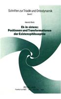 Ek-In-Sistenz: Positionen Und Transformationen Der Existenzphilosophie